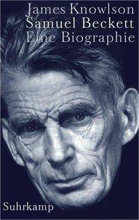 Samuel Beckett Eine Biographie. Aus d. Engl. v. Wolfgang Held