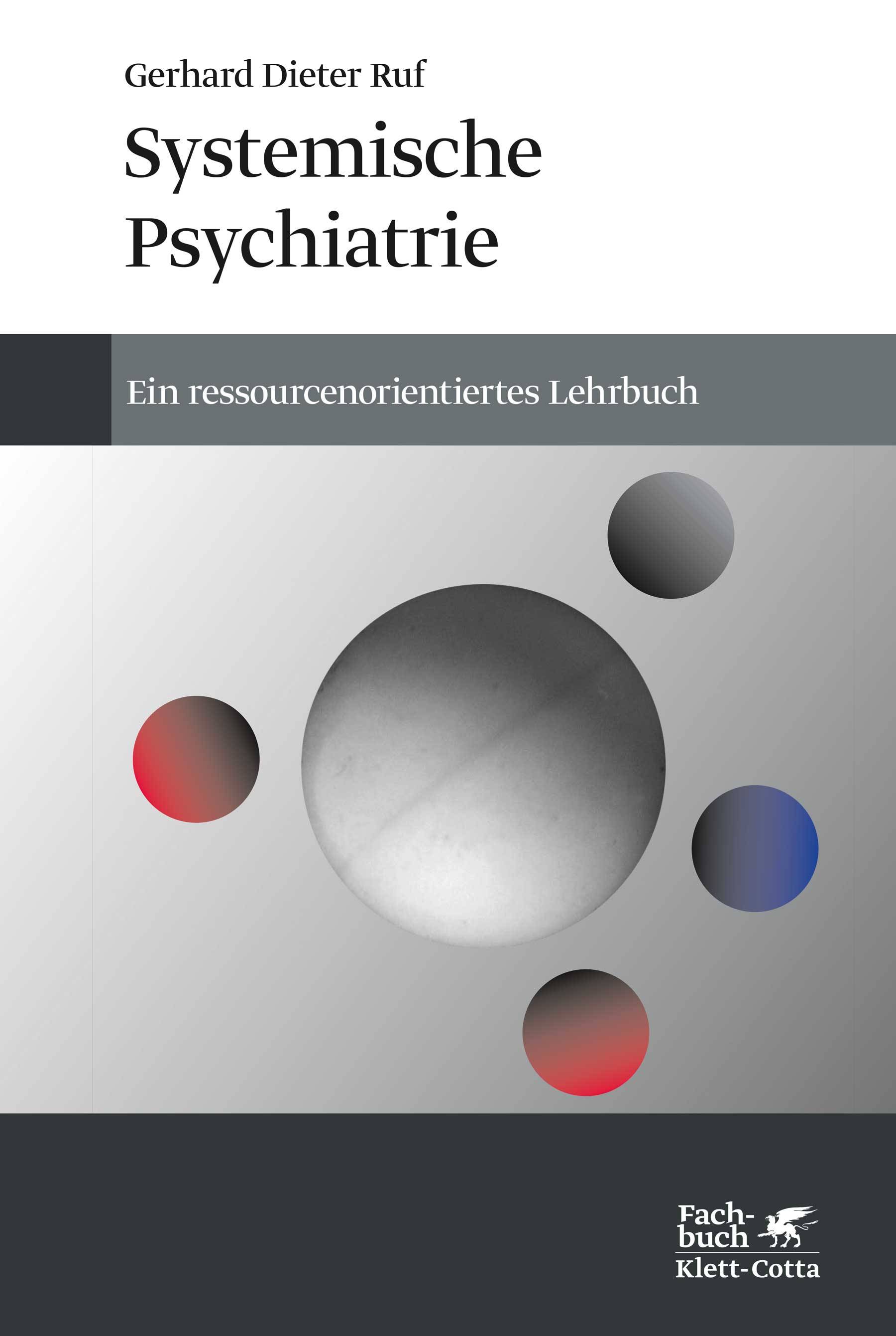 Systemische Psychiatrie Eine ressourcenorientiertes Lehrbuch