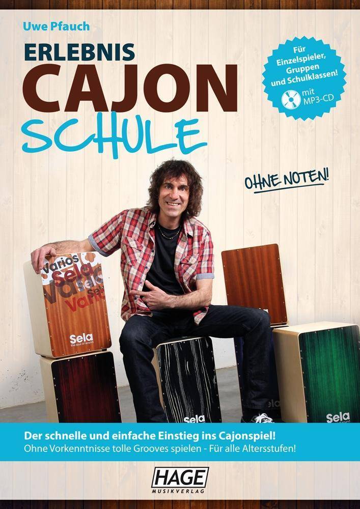 Erlebnis Cajon Schule, mit MP3-CD Der schnelle und einfache Einstieg ins Cajonspiel! Ohne Vorkenntnisse tolle Grooves spielen - Für alle