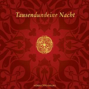 Tausendundeine Nacht, 24 Audio-CDs (Geschenkausgabe) Ungekürzte Ausgabe