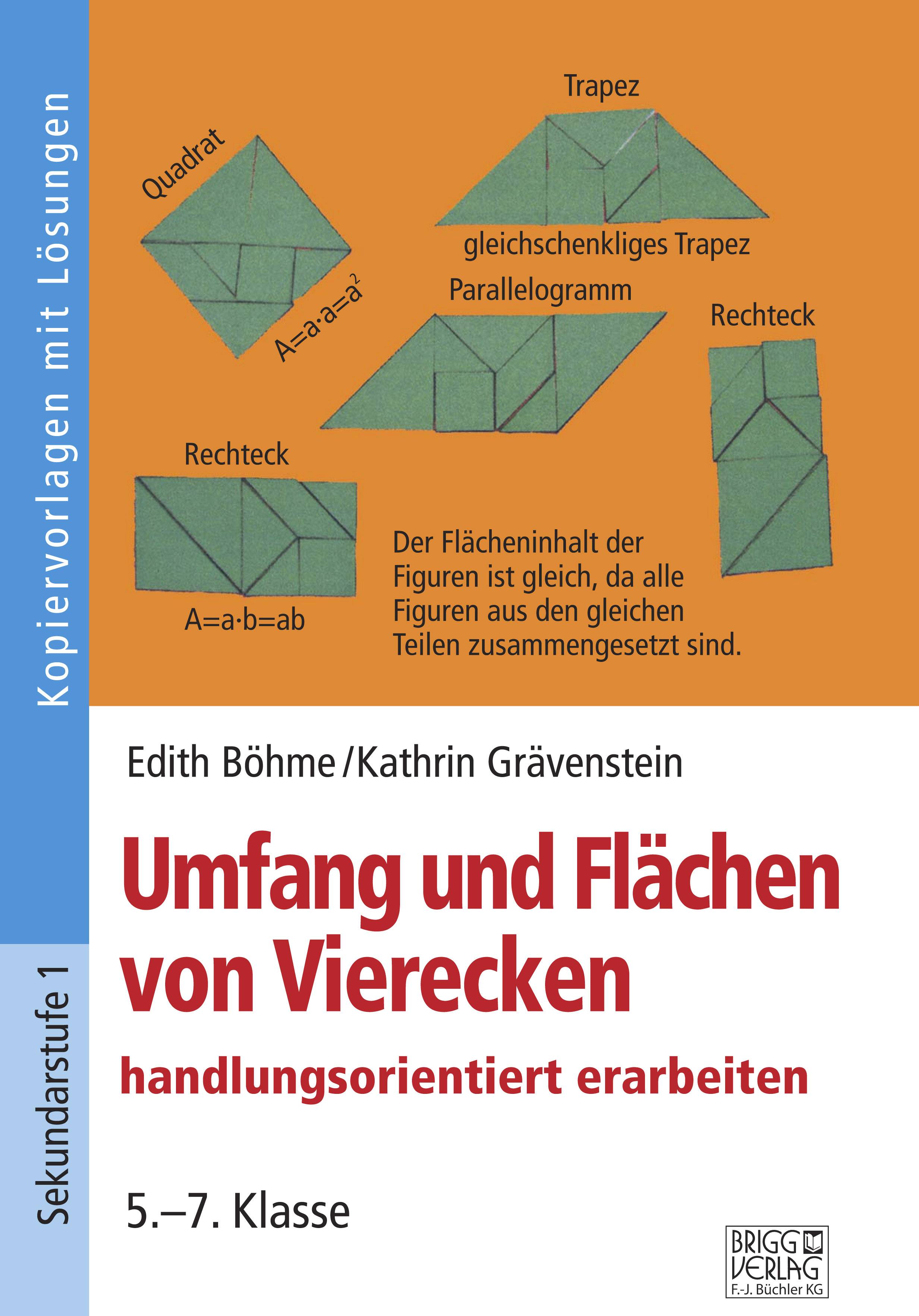 Umfang und Flächen von Vierecken handlungsorientiert erarbeiten 5.7. Klasse