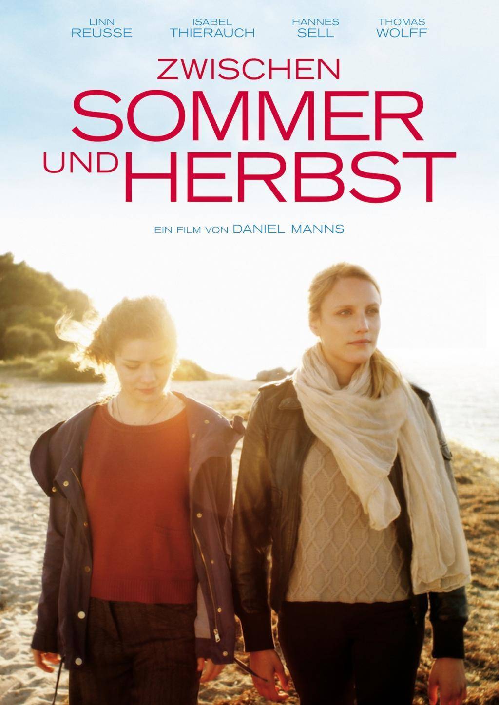 Zwischen Sommer und Herbst, 1 DVD Regie: Daniel Manns, Schauspieler: Linn Reusse/Isabel Thierauch/Hannes Sell u a, D 2017, FSK ab 0, DVD-Video, Dt