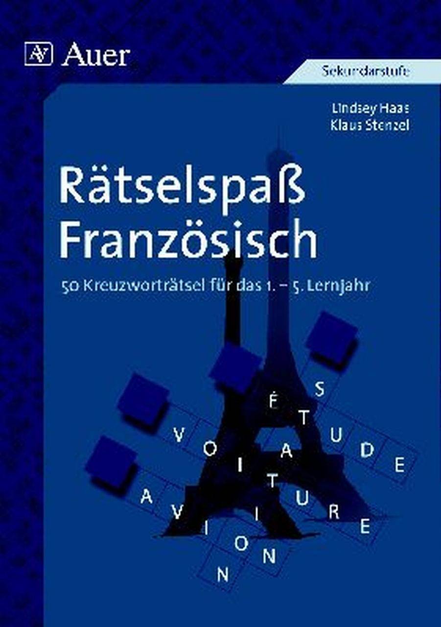 Rätselspaß Französisch 50 Kreuzworträtsel (5. bis 13. Klasse)