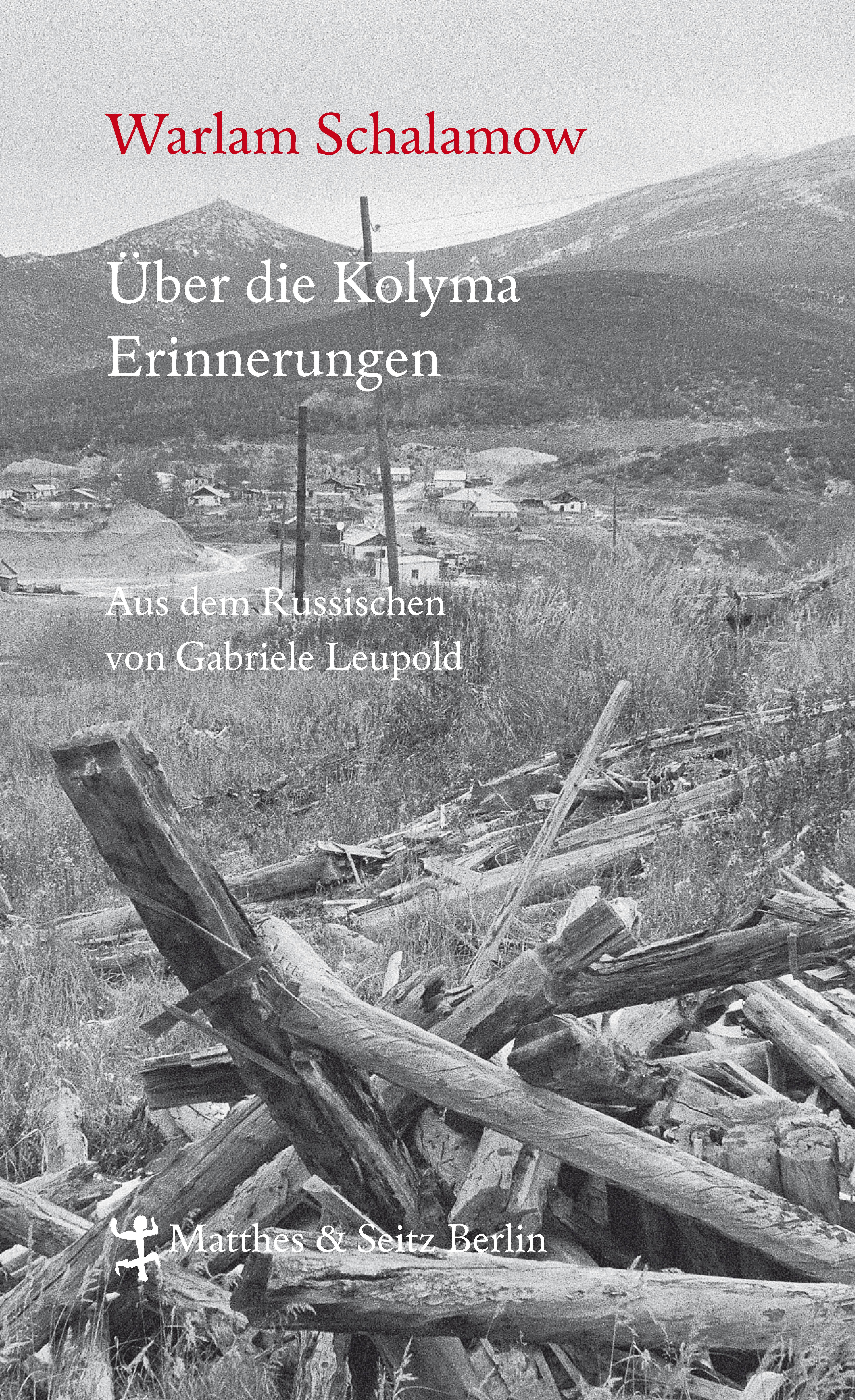 Über die Kolyma Erinnerungen