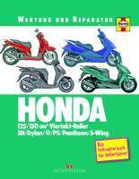 HONDA 125/150 cm3 Viertakt-Roller SH/Dylan/@/PS/Pantheon/S-Wing. Das Schauberbuch
