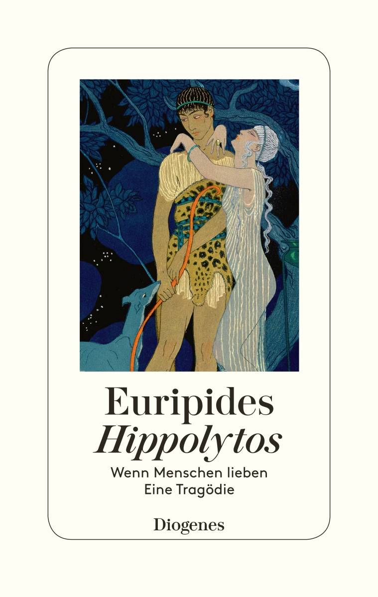 Hippolytos Wenn Menschen lieben - Eine Tragödie
