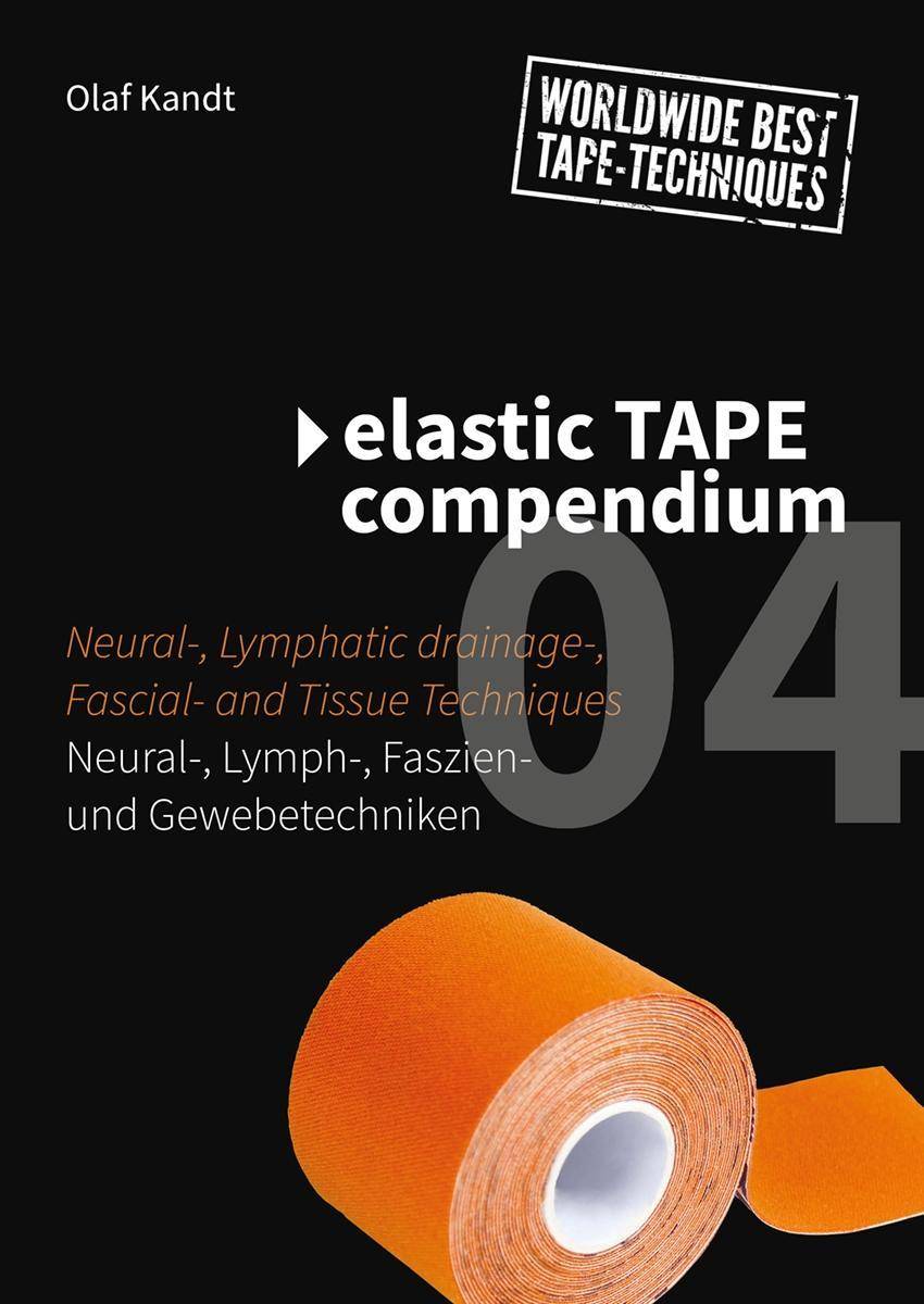 Elastic Tape Compendium 04 Neutral-, Lymph-, Faszien- und Gewebetechniken