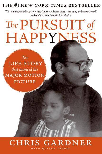 The Pursuit of Happyness, Film Tie-In The Life Story that inspired the Major Motion Picture