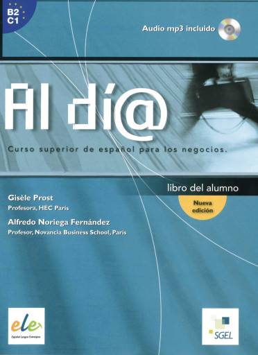 Al día - Nivel superior. Kursbuch mit Audio-CD (MP3) Curso superior de español para los negocios