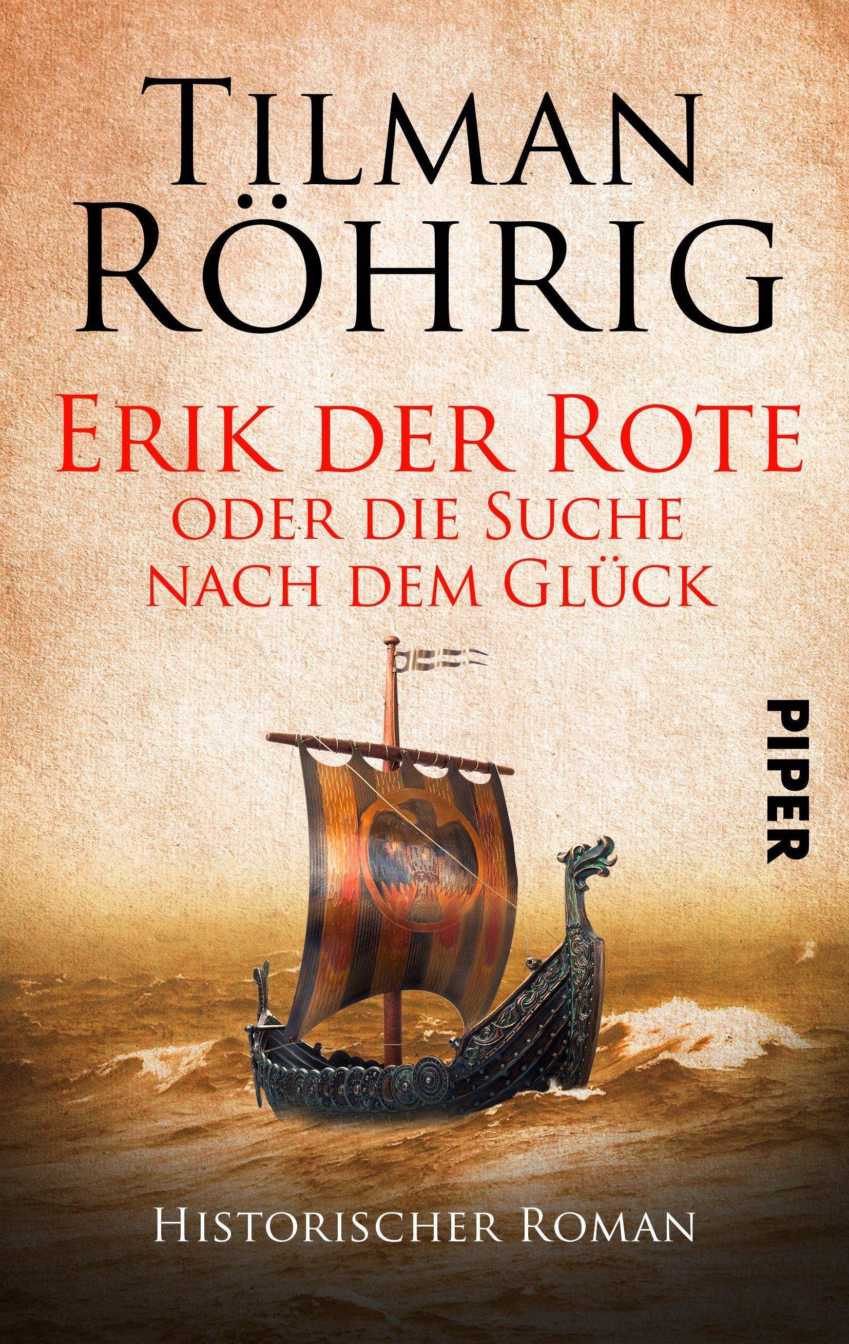 Erik der Rote oder die Suche nach dem Glück Historischer Roman