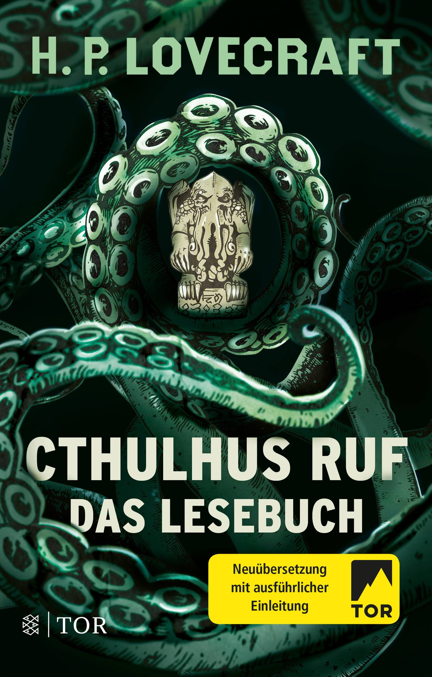 Cthulhus Ruf. Das Lesebuch Neuübersetzung mit ausführlicher Einleitung