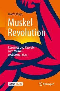 MuskelRevolution Konzepte und Rezepte zum Muskel- und Kraftaufbau