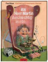 Als Herr Martin durchsichtig wurde Bilderbuch