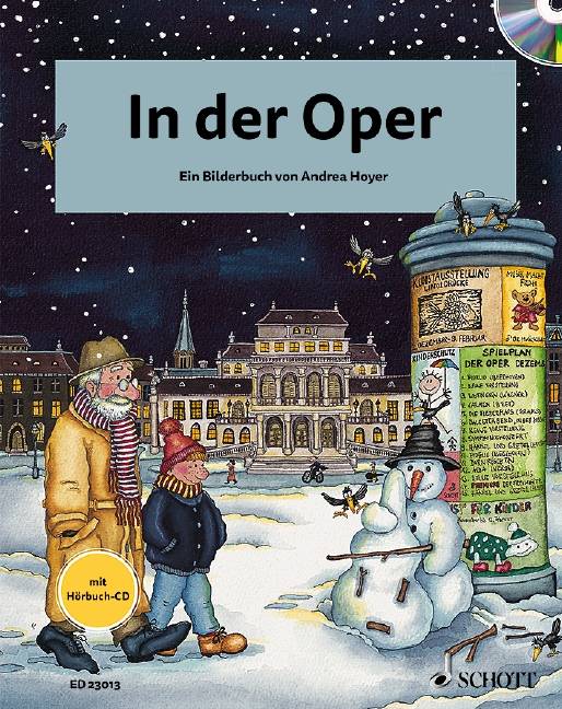 In der Oper, mit Audio-CD Ein Bilderbuch. Ausgezeichnet mit dem Deutschen Musikeditionspreis 1998