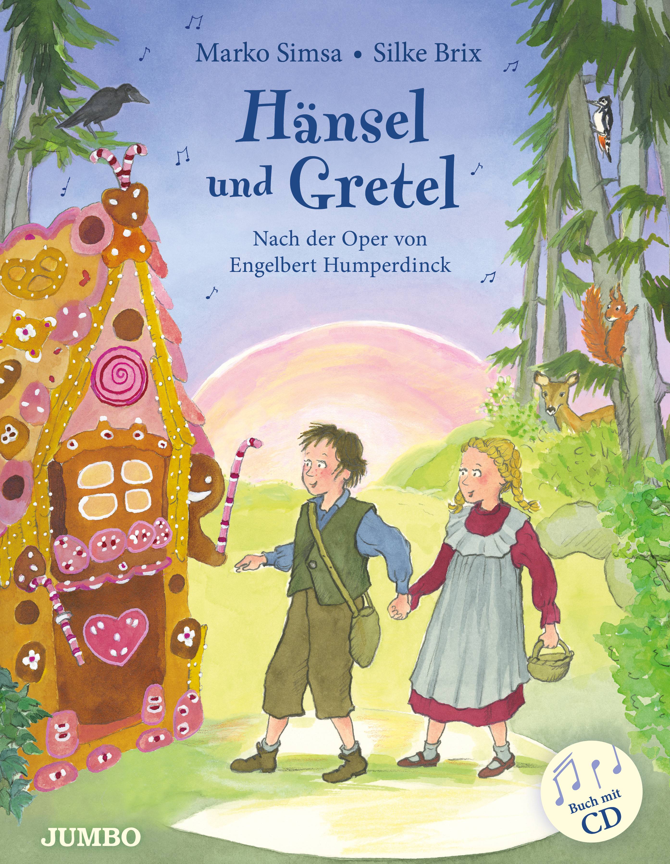 Hänsel und Gretel Nach der Oper von Engelbert Humperdinck