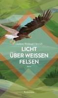 Licht über weißen Felsen Das Blut des Adlers. Band 2