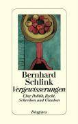 Vergewisserungen Über Politik, Recht, Schreiben und Glauben