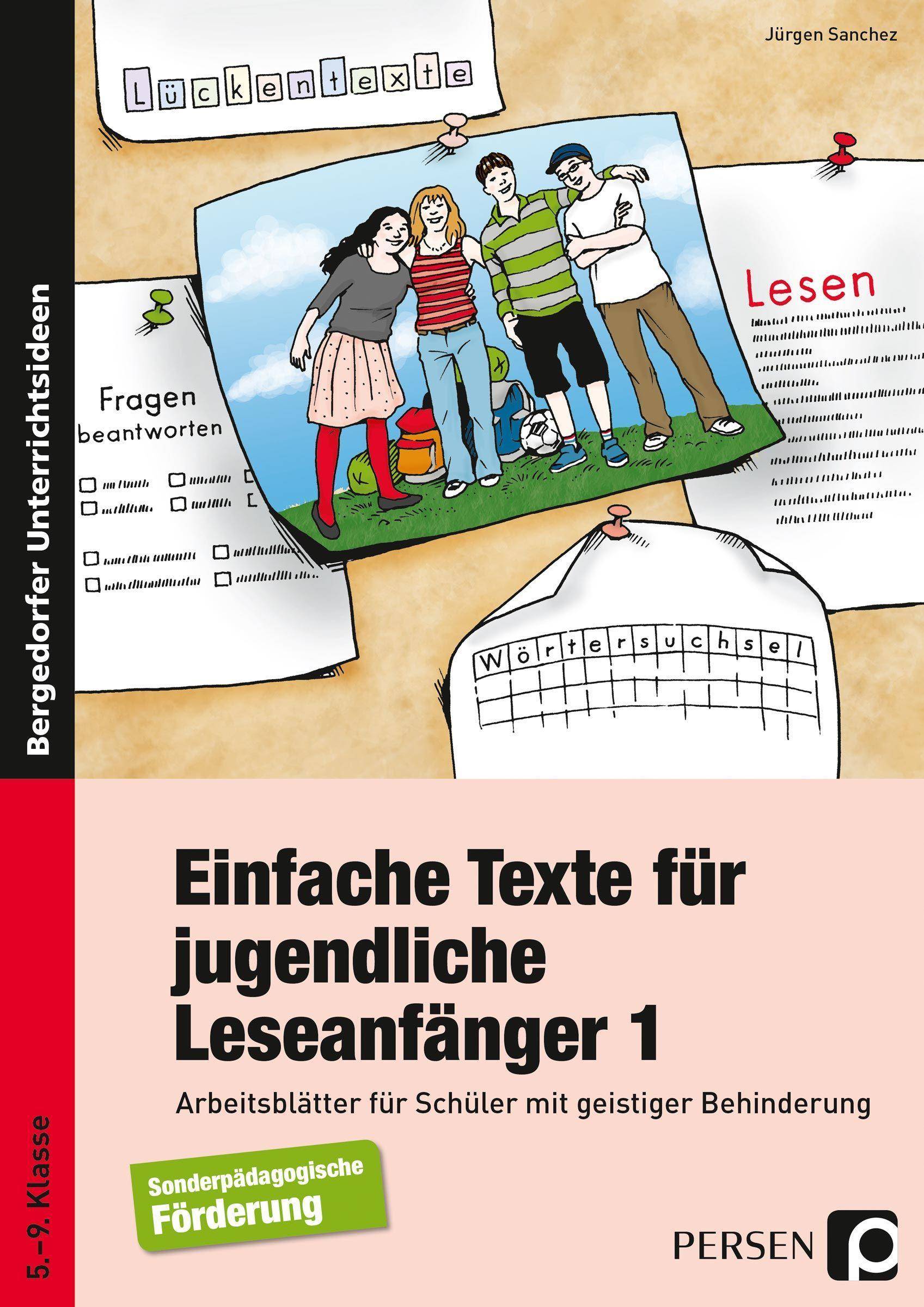 Einfache Texte für jugendliche Leseanfänger Arbeitsblätter für Schüler mit geistiger Behinderung (5. bis 9. Klasse)