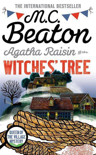 Agatha Raisin and the Witches' Tree Queen of the Village Mystery