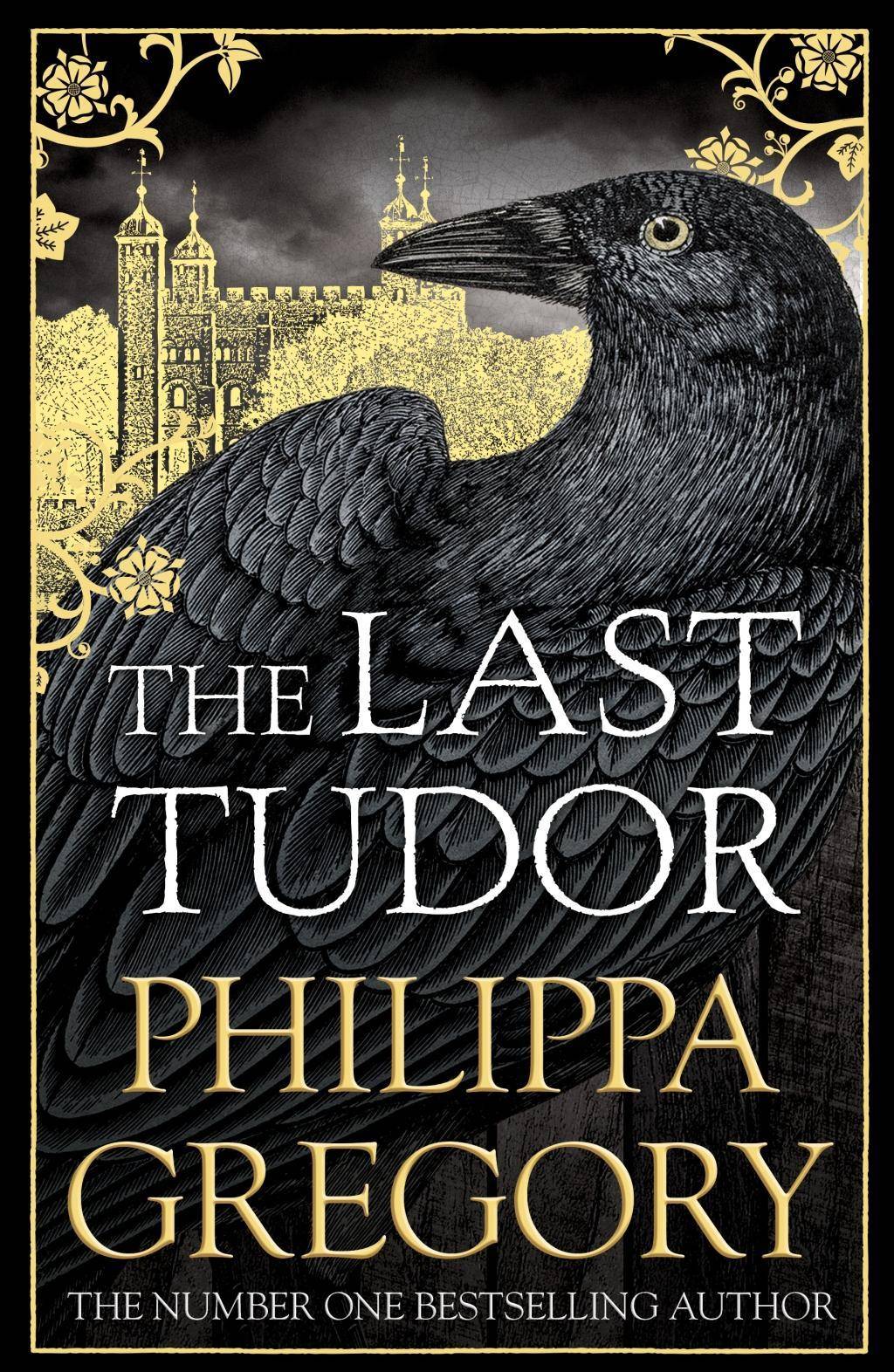 The Last Tudor The Plantagenet and Tudor Novels 13