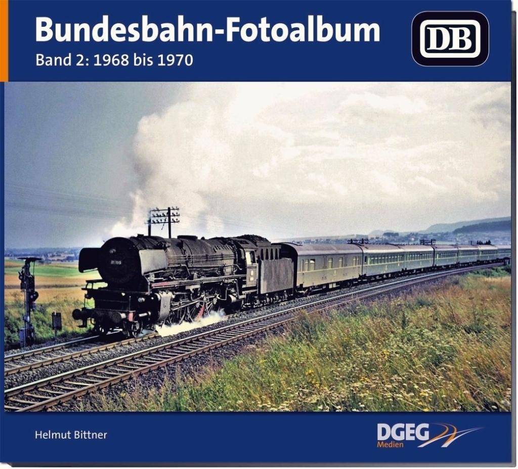 Bundesbahn-Fotoalbum. Bd.2 1968 bis 1970