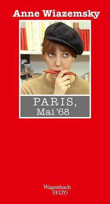 Paris, Mai '68 Ein Erinnerungsroman
