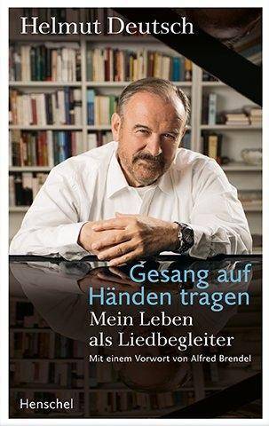 Gesang auf Händen tragen Mein Leben als Liedbegleiter