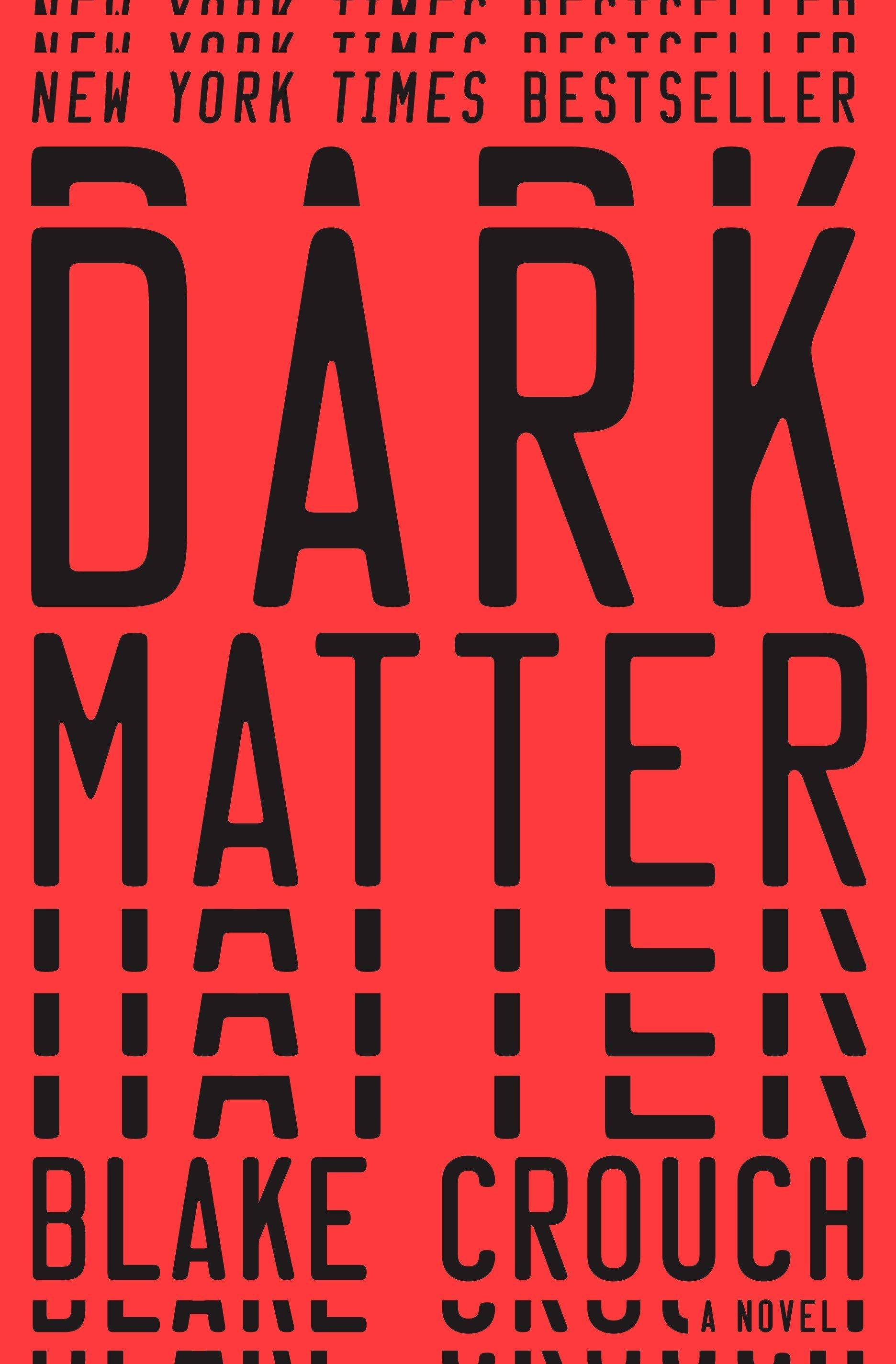 Dark Matter A Novel