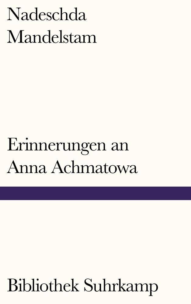 Erinnerungen an Anna Achmatowa Bibliothek Suhrkamp 1465