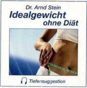 Idealgewicht ohne Diät, 1 CD-Audio Die neue Form der Selbsthypnose. Tiefensuggestion von Dr. Stein