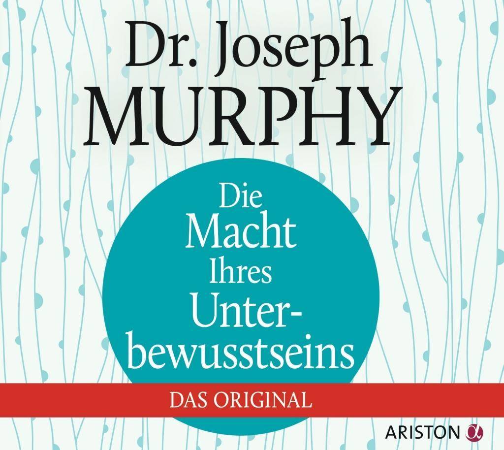 Die Macht Ihres Unterbewusstseins Das Original