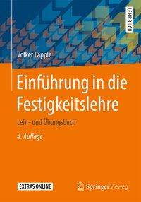 Einführung in die Festigkeitslehre Lehr- und Übungsbuch