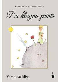 Da klayna prints In varsheva idish ibagezetst fin frantsoyzish
