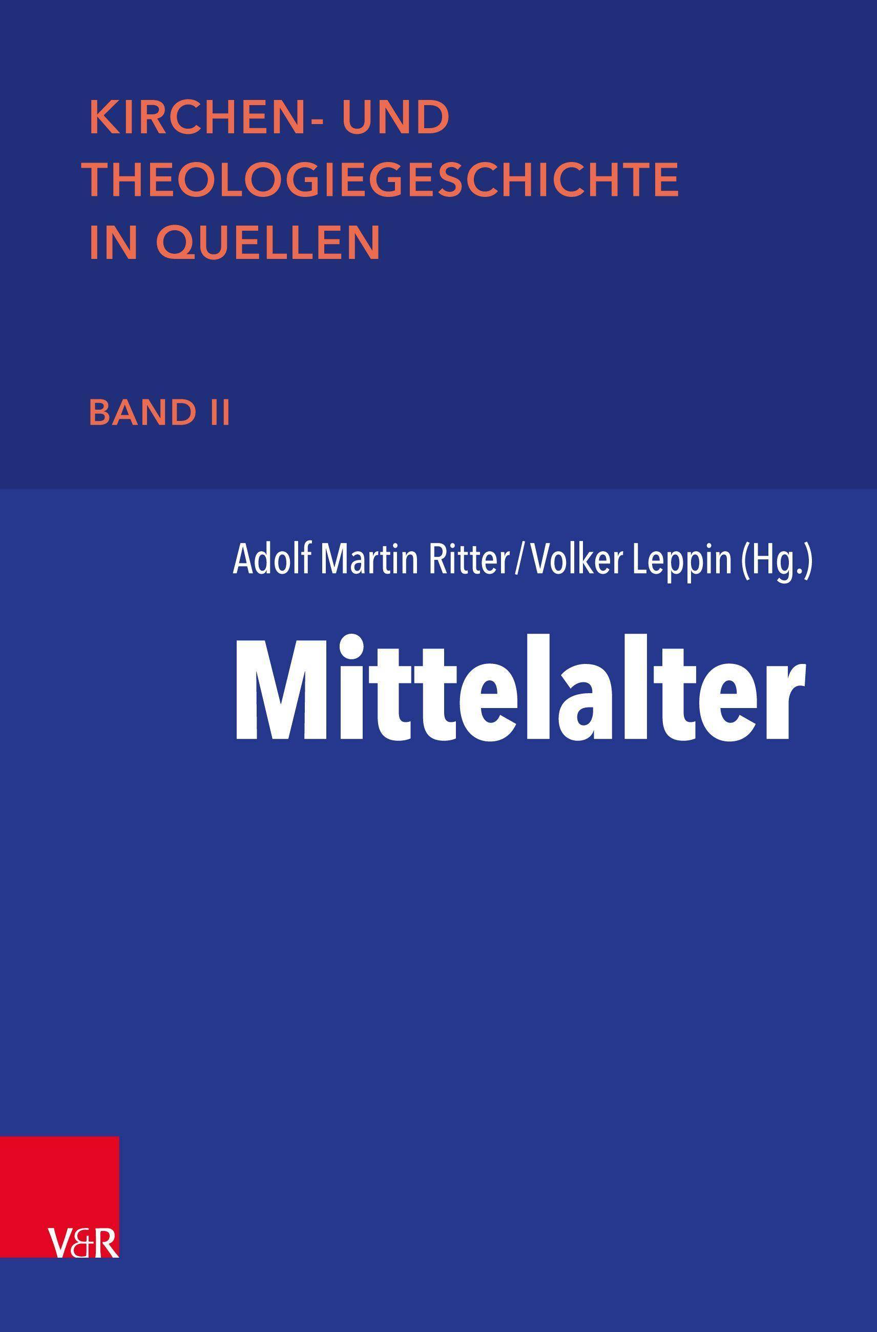 Mittelalter Kirchen- und Theologiegeschichte in Quellen II