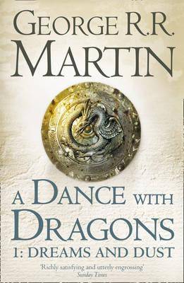 A Dance With Dragons Part One: Dreams and Dust