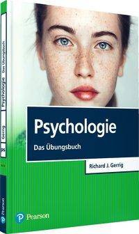 Psychologie - Das Übungsbuch Pearson Studium - Psychologie