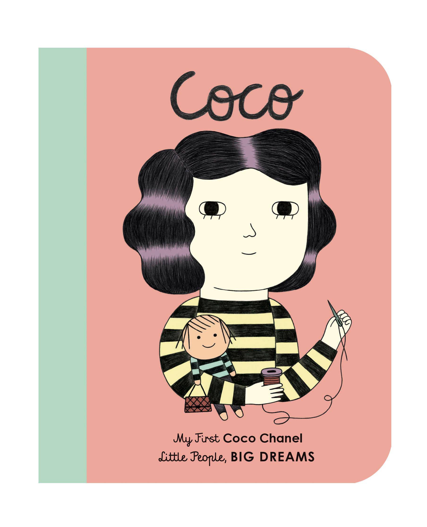Little People, Big Dreams: Coco Chanel My First Coco Chanel