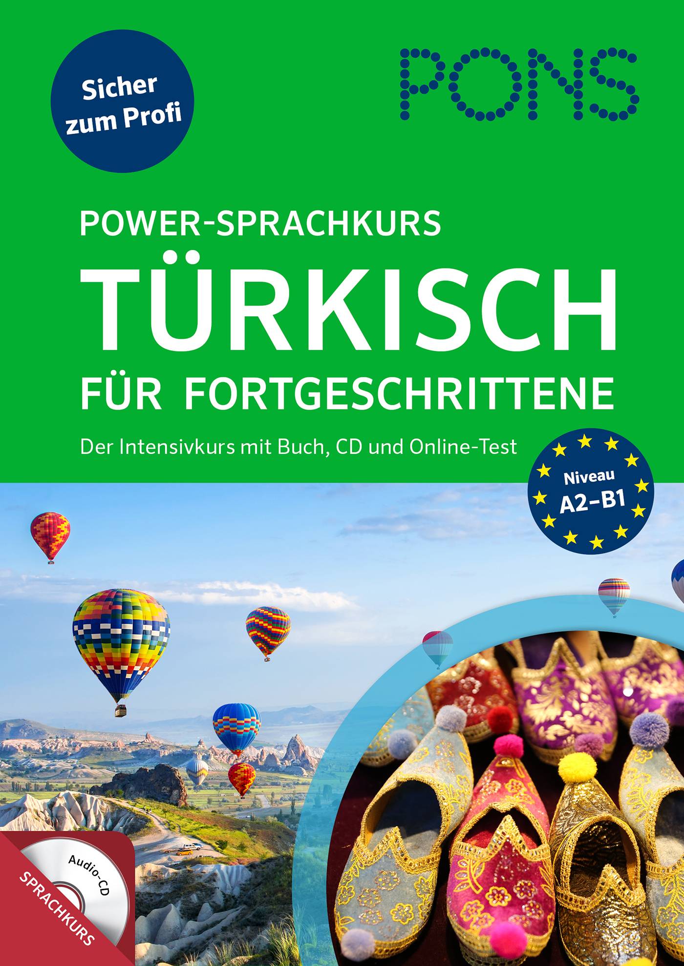 PONS Power-Sprachkurs Türkisch für Fortgeschrittene, mit Audio-CD Der Intensivkurs mit Buch, CDs und Online-Tests. Niveau A2-B1