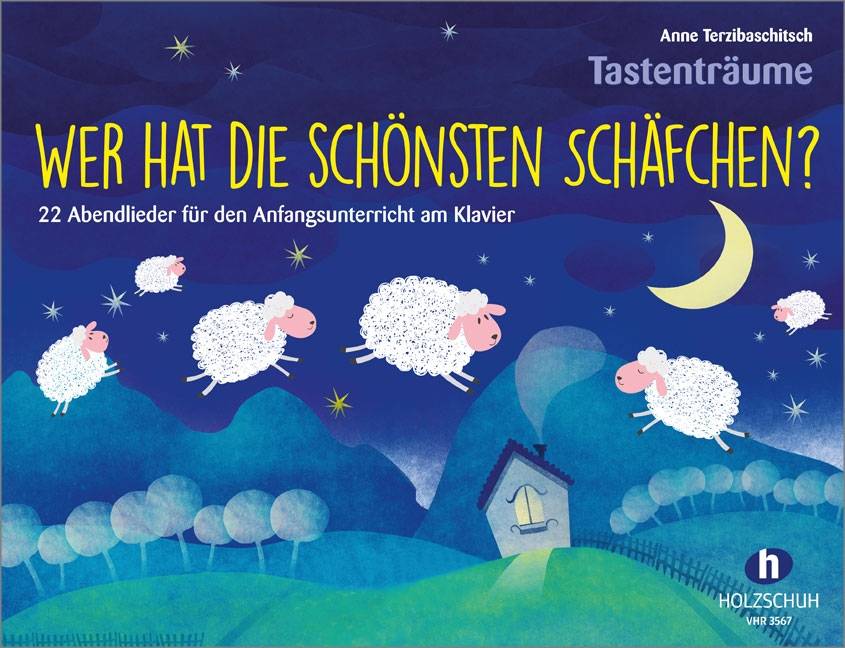 Wer hat die schönsten Schäfchen? 22 Abendlieder für den Anfangsunterricht am Klavier