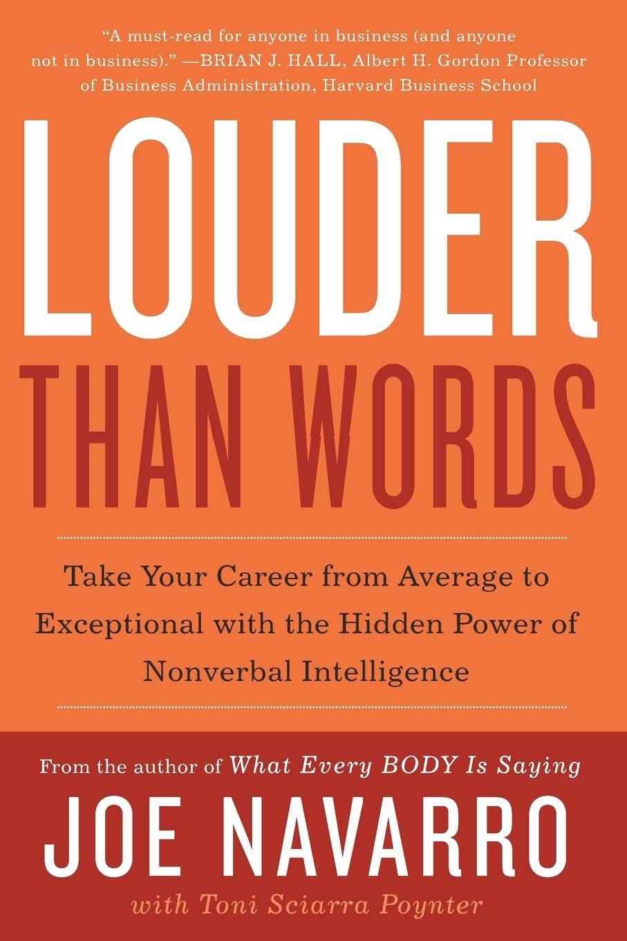 Louder Than Words Take Your Career from Average to Exceptional with the Hidden Power of Nonverbal Intelligence