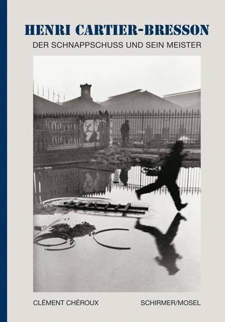 Henri Cartier-Bresson, der Schnappschuss und sein Meister Die kleine Enzyklopädie