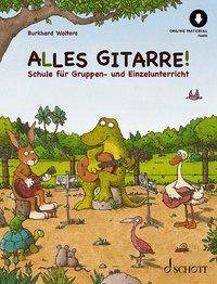 Alles Gitarre! Schule für Gruppen- und Einzelunterricht. Gitarre. Ausgabe mit Online-Audiodatei.