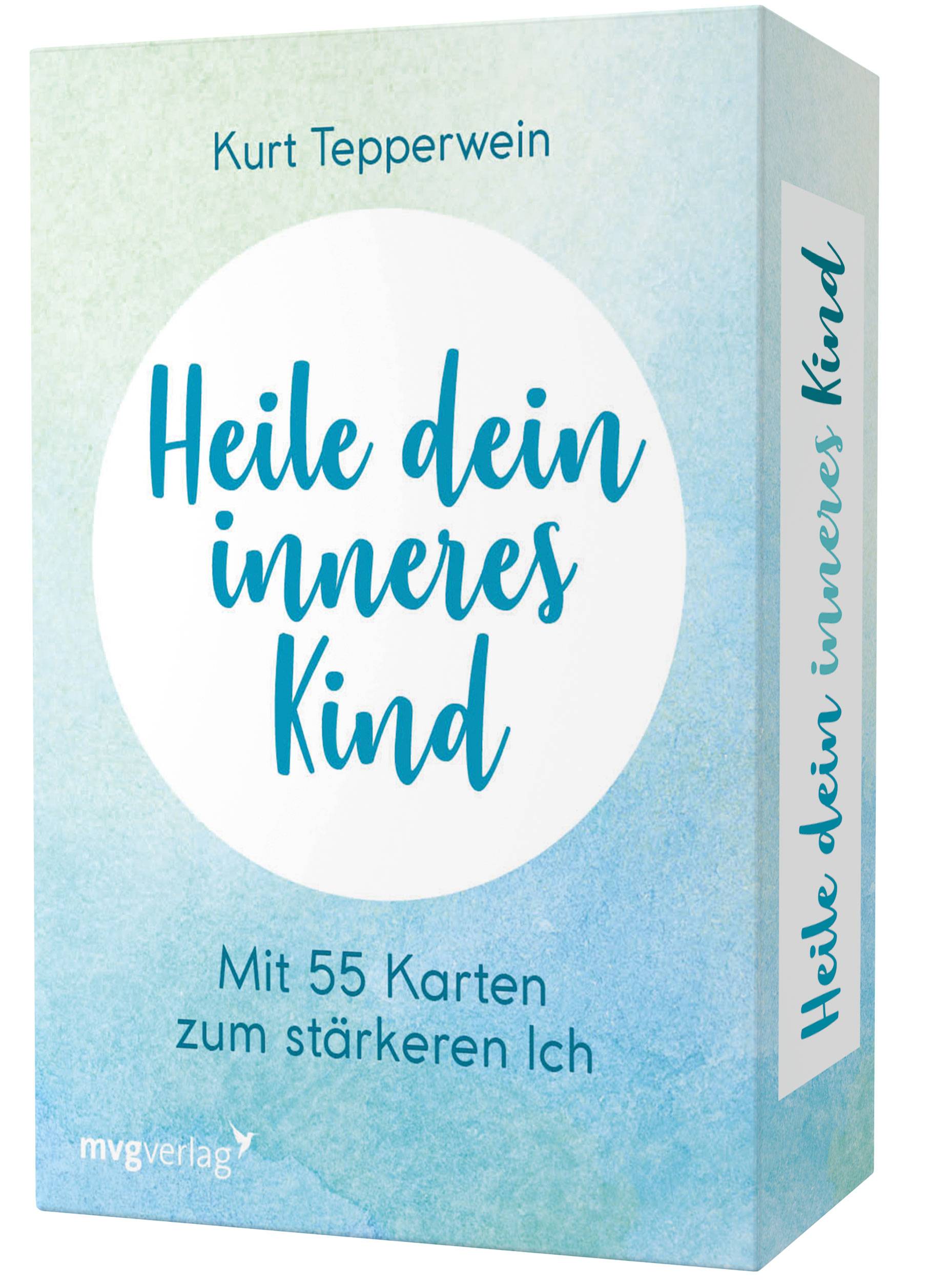 Heile dein inneres Kind Mit 55 Karten zum stärkeren Ich