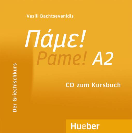 Pame! A2 Der Griechischkurs / Audio-CD zum Kursbuch. CD Standard Audio Format
