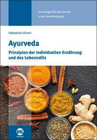 Ayurveda Prinzipien der individuellen Ernährung und des Lebensstils