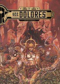 UCC Dolores. Band 3 Der Rote Kristall