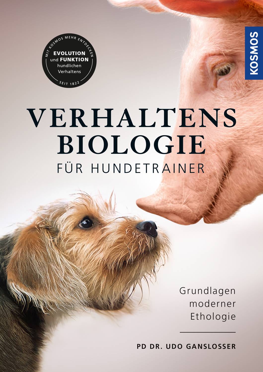 Verhaltensbiologie für Hundetrainer Verhaltensweisen aus dem Tierreich verstehen und auf den Hund beziehen