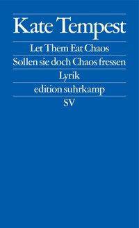 Let Them Eat Chaos / Sollen sie doch Chaos fressen Lyrik