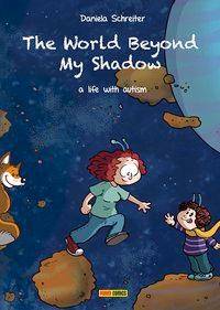 The World Beyond My Shadow Wie es ist, anders zu sein
