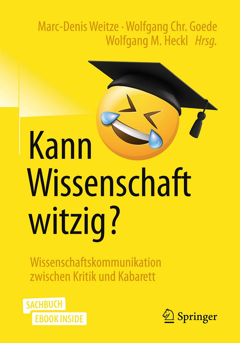Kann Wissenschaft witzig? Wissenschaftskommunikation zwischen Kritik und Kabarett